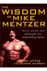 Wisdom of Mike Mentzer