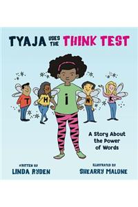 Tyaja Uses the THiNK Test