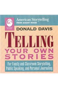 Telling Your Own Stories