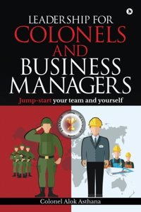 Leadership for Colonels and Business Managers