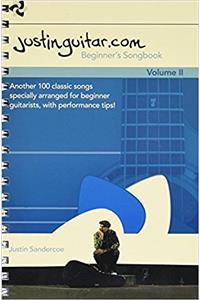 Justinguitar.Com: Beginner's Songbook: Vol II