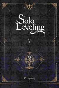 Solo Leveling, Vol. 5 (Novel)