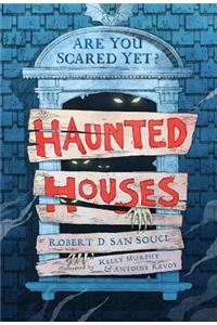 Haunted Houses