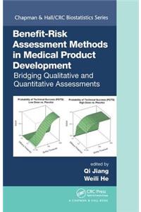 Benefit-Risk Assessment Methods in Medical Product Development