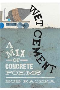 Wet Cement