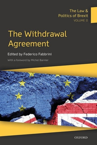 Law & Politics of Brexit: Volume II