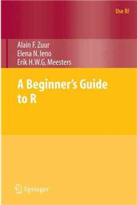 A Beginner's Guide to R