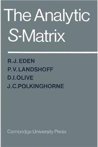 The Analytic S-Matrix