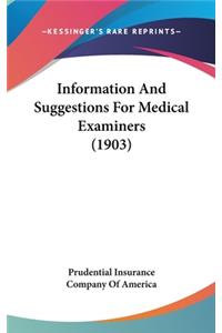 Information and Suggestions for Medical Examiners (1903)