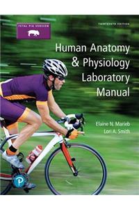 Human Anatomy & Physiology Laboratory Manual, Fetal Pig Version