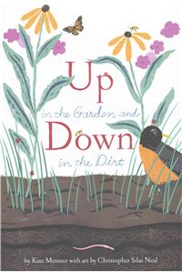 Up in the Garden and Down in the Dirt