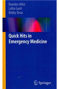 Quick Hits in Emergency Medicine