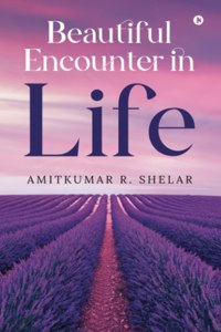 Beautiful Encounter in Life