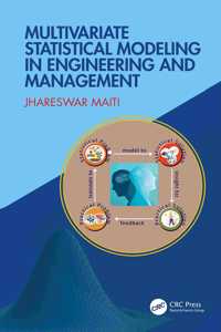 Multivariate Statistical Modeling in Engineering and Management