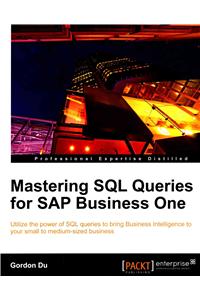 Mastering SQL Queries for SAP Business One