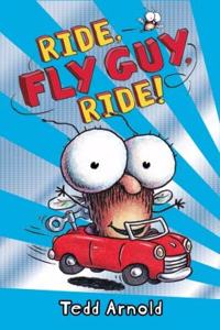 FLY GUY #11 RIDE, FLY GUY, RIDE!