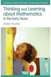 Thinking and Learning About Mathematics in the Early Years