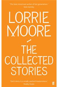 Collected Stories of Lorrie Moore