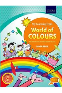 My Learning Train: World of Colours, Level II: An Interactive Activity-Based Course