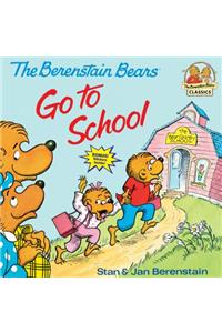 Berenstain Bears Go to School