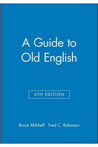 Guide to Old English 6e