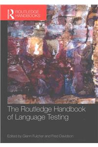 The Routledge Handbook of Language Testing