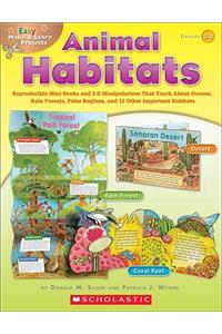 Easy Make & Learn Projects: Animal Habitats