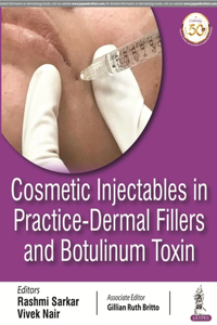 Cosmetic Injectables in Practice