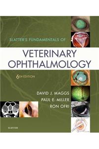 Slatter's Fundamentals of Veterinary Ophthalmology