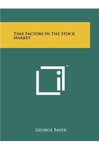 Time Factors In The Stock Market