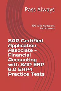 SAP Certified Application Associate - Financial Accounting with SAP ERP 6.0 EHP4 Practice Tests