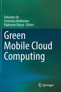 Green Mobile Cloud Computing