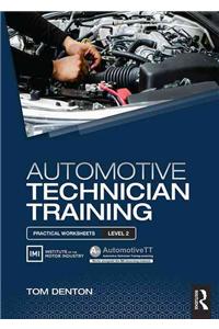 Automotive Technician Training: Practical Worksheets Level 2