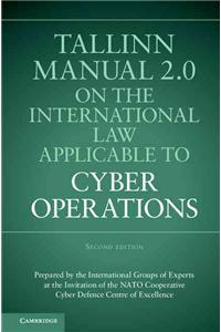 Tallinn Manual 2.0 on the International Law Applicable to Cyber Operations