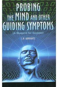 Probing the Mind & Other Guiding Symptoms