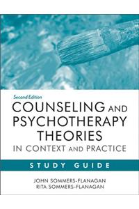 Counseling and Psychotherapy Theories in Context and Practice Study Guide