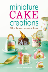 Miniature Cake Creations