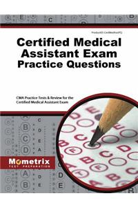 Certified Medical Assistant Exam Practice Questions