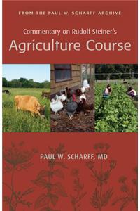 Commentary on Rudolf Steiner's Agriculture Course