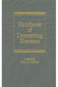 Handbook of Dementing Illnesses