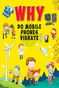 Why Do Mobile Phones Vibrate?