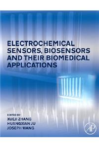 Electrochemical Sensors, Biosensors and Their Biomedical Applications