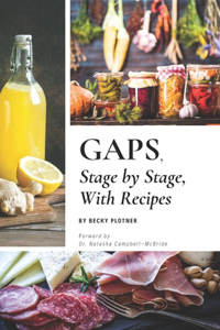 GAPS, Stage by Stage, With Recipes