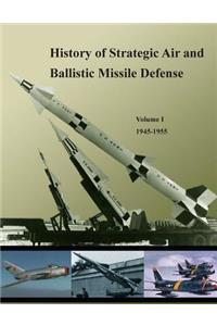 History of Strategic Air and Ballistic Missile Defense