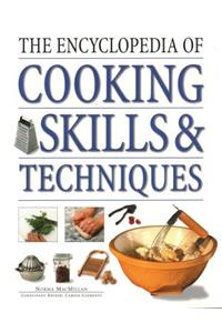 The Encyclopedia of Cooking Skills & Techniques