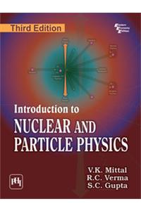 Introduction to Nuclear and Particle Physics