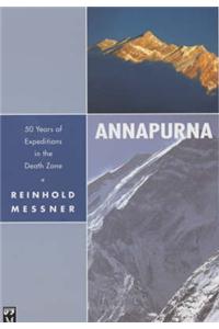 Annapurna: 50 Years of Expeditions in the Death Zone