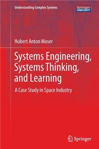 Systems Engineering, Systems Thinking, and Learning