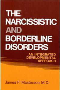 The Narcissistic and Borderline Disorders