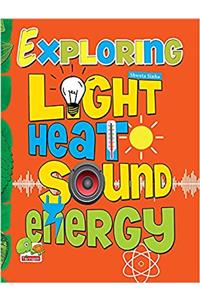 Exploring Heat Light Sound Energy